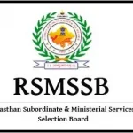 Rajasthan Subordinate and Ministerial Services Selection Board (RSMSSB) (Post -10157)